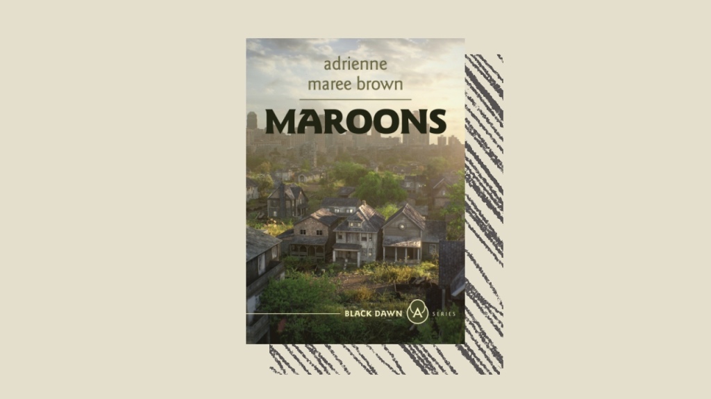 Maroons by adrienne maree brown